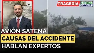 EN VIVO | TRAGEDIA Avión SATENA - CAUSAS del ACCIDENTE Esto se SABE - Hablan EXPERTOS #FocusNoticias