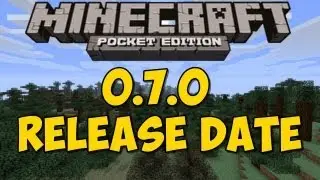Minecraft Pocket Edition - 0.7.0 Release Date - NEWS