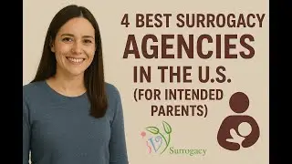 4 Best Surrogacy Agencies in the U.S. (For Intended Parents)