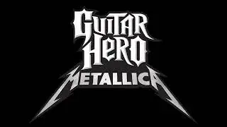 Guitar Hero - Metallica (#2) Metallica - The Unforgiven