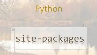 Python Modules #5: site (site-packages) - How to use site-specific configuration hook?