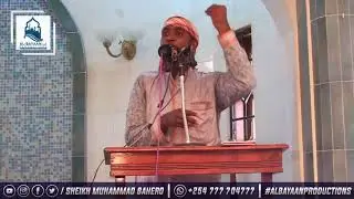Usihuzunike | Sheikh Muhammad Bahero (Abu Abdilkafy).