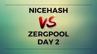 Zergpool VS Nicehash mining profits DAY 2