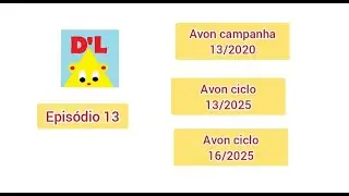 Episodio 13 Série Avon 2020 2025
