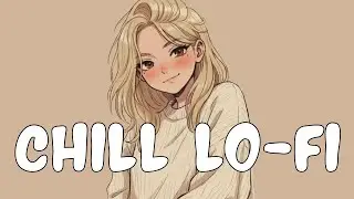 1 Hour Soft Lo-fi to study, relax & sleep to 🎧 / Chill Lo-fi Beats | LoFi SoftCore