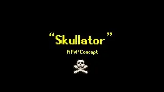 Skullator: An OSRS PvP Concept