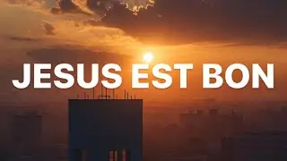 JESUS EST BON | CHANT RELIGIEUX #adoration #prayer #gospel #louange #god #religious 