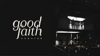 Introducing Good Faith Debates &mdash; A TGC video series