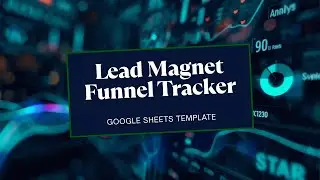 Track Your Lead Magnet Funnel in Google Sheets (Simple System)