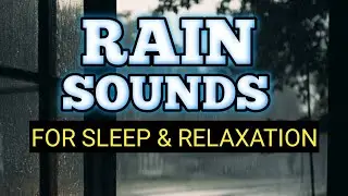 Rain sounds for sleeping & Relaxation #rain 