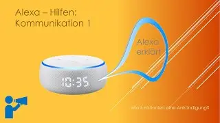 Alexa Hilfe 2020 - Ank&uuml;ndigung 2 0