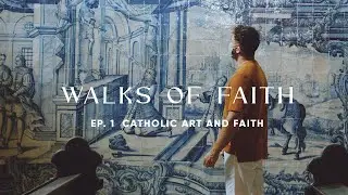 [EN] Walks of Faith - Catholic Art and Faith