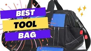 Best Tool Bag Reviews 2023 | Best Tool Backpacks 2023 | Best Portable Tool Bag