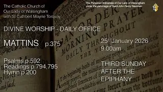 Morning Prayer (Mattins) from OLW Torquay  The Third Sunday after The Epiphany