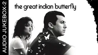 The Great Indian Butterfly - Jukebox 2 | Full Songs