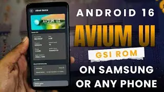 Avium UI Android 16 GSI Rom on Samsung or Any Android Phone #gsi #android16 #aviumui