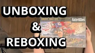 Axis and Allies: Europe 1940 - Board Game Unboxing & Reboxing - What's in the Box?