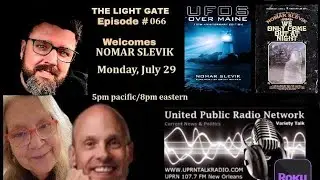 THE LIGHT GATE – Nomar Slevik, author/researcher-UFO