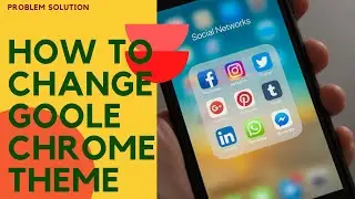 How to change google chrome theme and color || Google chrome || change theme and color