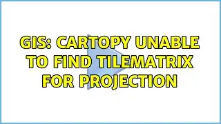 GIS: Cartopy unable to find tilematrix for projection