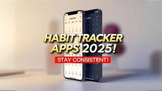 Best Habit Tracker Apps for 2025 🧠📅 | Build Better Habits & Stay Consistent!