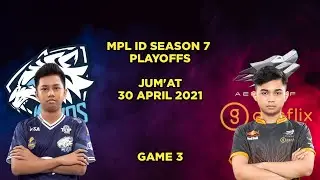 EVOS VS GENFLIX AEROWOLF GAME 3 | PLAYOFFS MPL ID SEASON 7