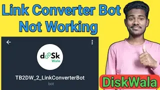 Terabox to Diskwala Link Converter Bot Not Working | diskwala link converter bot not working