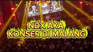 NDX AKA KONSER DI MALANG PECAH LUAR BIASA 