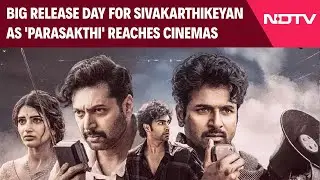 Parasakthi Release | Big Release Day For Sivakarthikeyan As 'Parasakthi' Reaches Cinemas