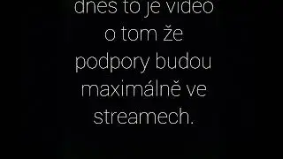 Podpory maxim&aacute;lně ve streamech !!!