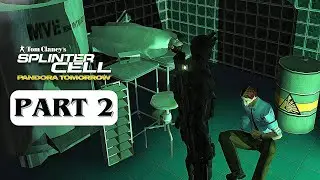 SPLINTER CELL:  PANDORA TOMORROW &ndash; Gameplay Walkthrough Part 2 [No Commentary] 4K 60FPS