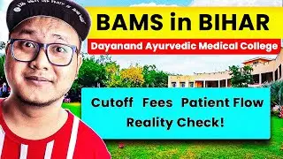 BAMS in Bihar 2025 🔥 Dayanand Ayurvedic Medical College Siwan &ndash; Worth It or Not? 🤔