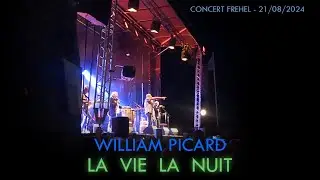 Concert Fr&eacute;hel 2024 - William Picard - La Vie La Nuit