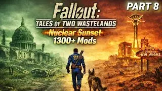 Ultra Modded Fallout: TTW - Part 8 - (Fallout 3 and Fallout New Vegas Combined)