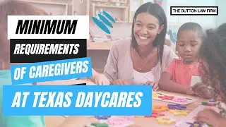 What is Required of Caregivers at Texas Daycares?