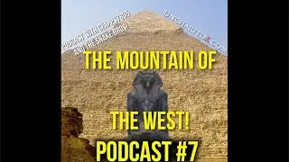 UnchartedX Podcast #7: The Mountain of the West, with Chuck (cf-apps) and the Snake Bros