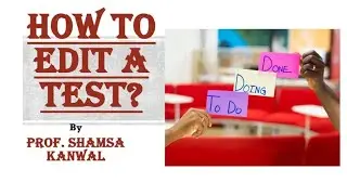 EDITING TESTS/ TECHNIQUES to Proofread the Text/ Easy Illustration by Prof. Shamsa Kanwal