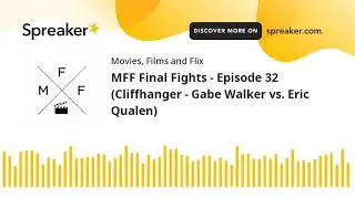 MFF Final Fights - Episode 32 (Cliffhanger - Gabe Walker vs. Eric Qualen) (part 3 of 4)