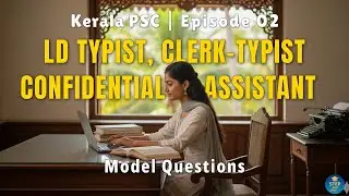 Kerala PSC LD Typist, Clerk Typist, Confidential Assistant Exam | Top Questions EXPOSED!