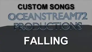 OceanStream72: Falling | Custom Songs