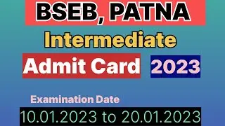 Inter Admit Card 2023, Bihar Board, Bseb Intermediate Admit card, Bihar school examination board