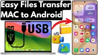 How to Transfer Files from MacBook to Android Phone (2025 Update) | Mac to Android File Transfer