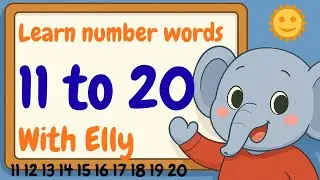 Number words | 11- 20 | spelling adventure for kids | learn 11 to 20 with spelling