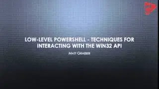 Low Level PowerShell Win32 API   Graeber