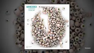 Mancodex - Freak Out