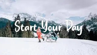 Happy morning music for a positive day | Melancholy Muse - Start Your Day, Enjoy Your Day