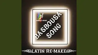 Basbousa Song (Latin Re-Make)