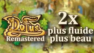 [DOFUS 1.29] DOFUS REMASTERED ! 40FPS !