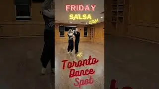 Friday SALSA Class Summary TORONTO, May 26, 2023  #salsadancing