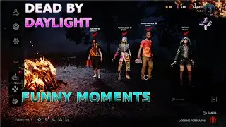 Dead By Daylight Funny Moments - Freshman and Flipping Sexy!!?